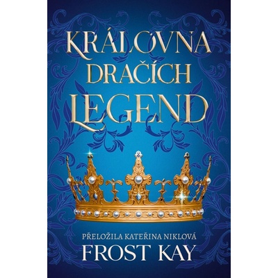 Královna dračích legend - Frost Kay
