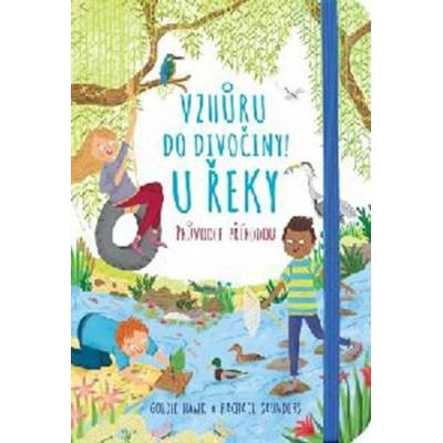 Vzhůru do divočiny! U řeky Svojtka & Co. s. r. o.