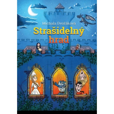 Strašidelný hrad - Dvořáková Michala – Hledejceny.cz