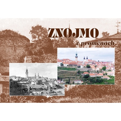 ZNOJMO V PROMĚNÁCH - Macoun Eman