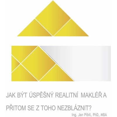 Jak být úspěšný realitní makléř a přitom se z toho nezbláznit - Jan Píbil