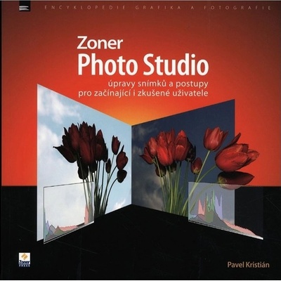 Zoner Photo Studio – úpravy snímků a postupy pro začínající i zkušené uživatele