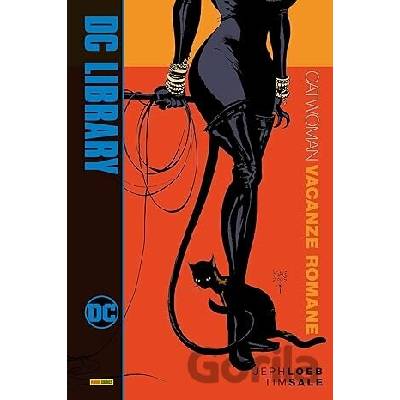 Catwoman: Vacanze Romane - Jeph Loeb, Tim Sale