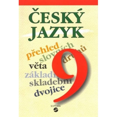 Český jazyk 9.roč učebnice Septima – Bendáková, Lusková