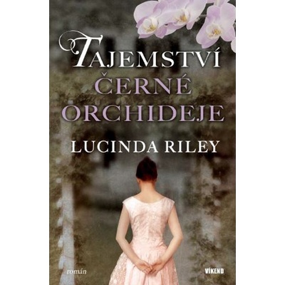 Tajemství černé orchideje - Lucinda Riley