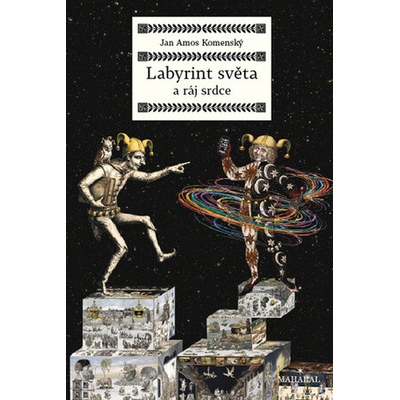Labyrint světa a ráj srdce - Jan Amos Komenský