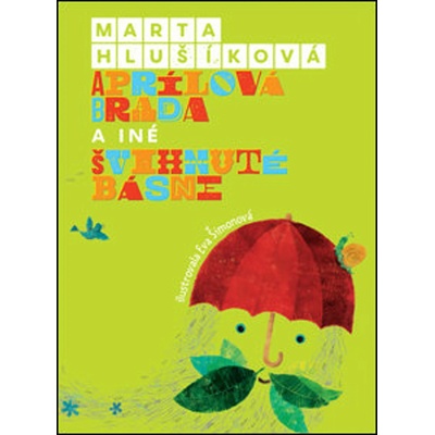 Aprílová brada a iné švihnuté básne - Marta Hlušíková, Eva Šimonová ilustrátor
