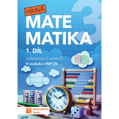 Hravá matematika 3 - přepracované vydání - učebnice - 1. díl