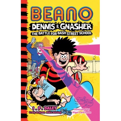 "Beano Dennis & Gnasher: Battle for Bash Street School" - "" ("Beano Studios")(Paperback / softback)