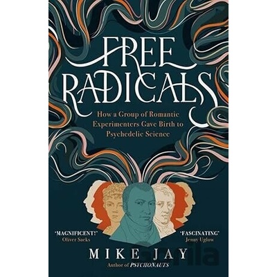 Free Radicals - Mike Jay