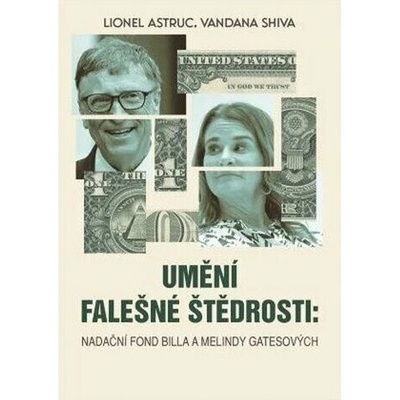 Umění falešné štědrosti - Nadace Billa a Melindy Gatesových