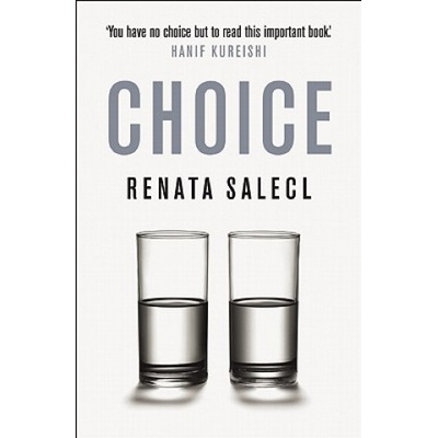 The Tyranny of Choice - R. Salecl – Hledejceny.cz