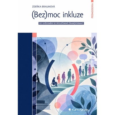 (Bez)moc inkluze Zdeňka Braumová 2026