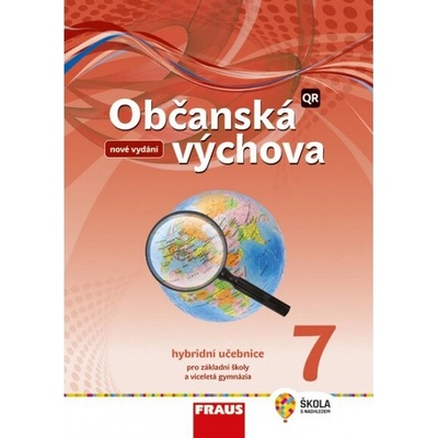 Občanská výchova 7 pro ZŠ a víceletá gymnázia - Učebnice nová generace
