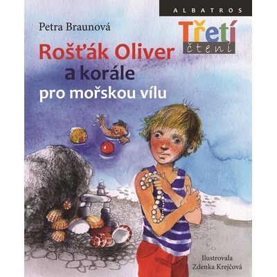 Rošťák Oliver a korále pro mořskou vílu – Hledejceny.cz
