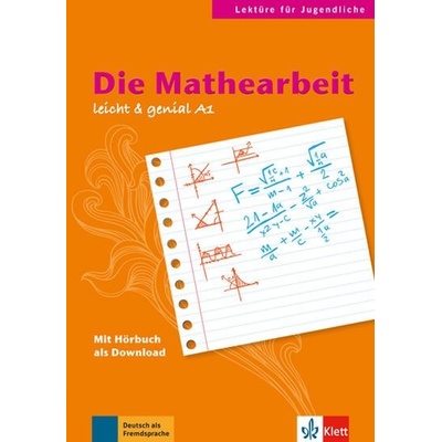Die Mathearbeit - jednoduchá německá četba A1
