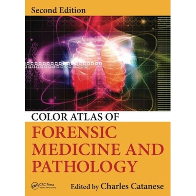 Color Atlas of Forensic Medicine and Pathology (Charles Catanese)(Brožovaná)
