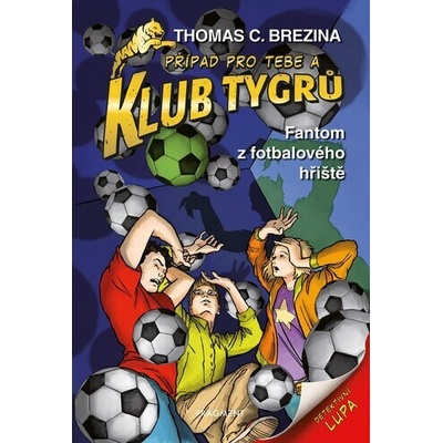 Fantom z fotbalového hřiště - Caroline Kintzel , Thomas C. Brezina