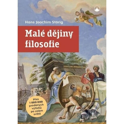 Malé dějiny filosofie - Joachim Hans Störig