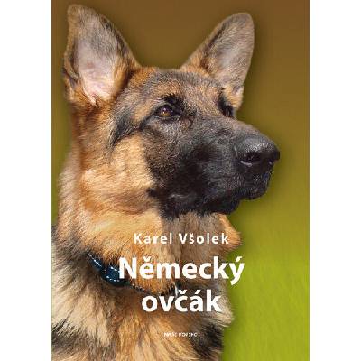 NAŠE VOJSKO-knižní distribuce s.r.o. Německý ovčák – Hledejceny.cz