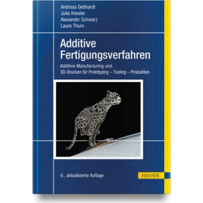 Additive Fertigungsverfahren