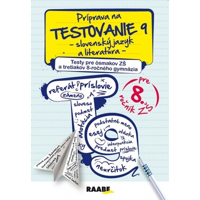 Príprava na testovanie 9 - PZ pre 8. ročník ZŠ - Hincová K., Kočišová T., Bartošová Z., Bednáriková L.