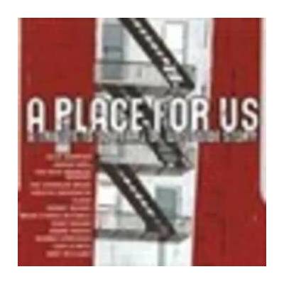 Various: A Place For Us - A Tribute To 50 Years Of West Side Story CD – Hledejceny.cz