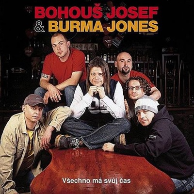 JOSEF BOHOUŠ & BURMA JONES - Všechno má svůj čas CD