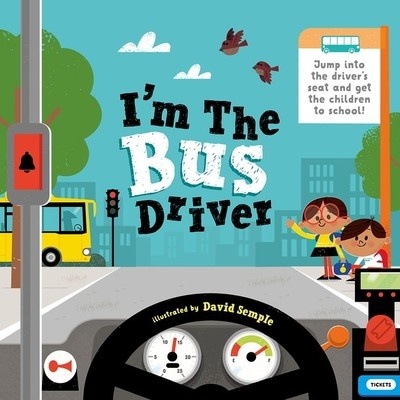 "I'm The Bus Driver" - "" ("Children's Books Oxford")(Paperback / softback)