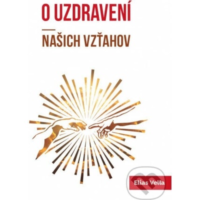 O uzdravení našich vzťahov