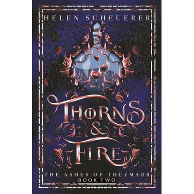 Thorns & Fire