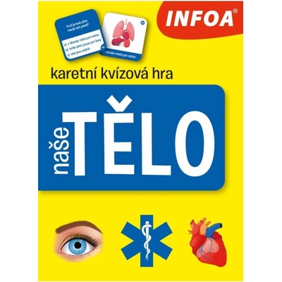 Naše tělo - Krabicová hra Ing. Stanislav Soják-INFOA – Hledejceny.cz