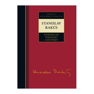 Stanislav Rakús Temporálne poznámky a iné prózy