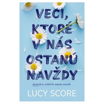 Veci, ktoré v nás ostanú navždy