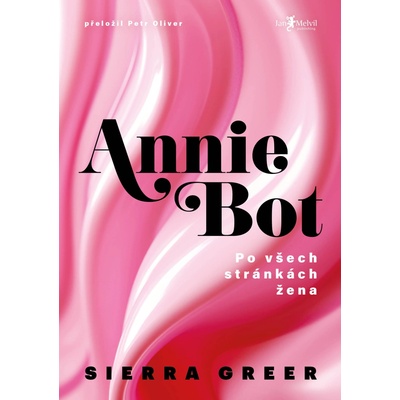 Annie Bot - Po všech stránkách žena