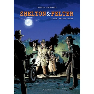 Shelton a Felter Billy Bowman zmizel