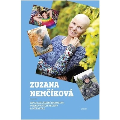 ABCDa zvládání rakoviny, opakovaných recidiv a metastáz - Zuzana Nemčíková