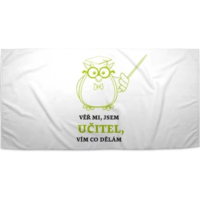 Sabilo ručník s potiskem věř mi jsem učitel vím co dělám 30 x 50 cm – Hledejceny.cz
