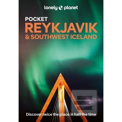 Lonely Planet Pocket Reykjavik &… (Lonely Planet,Alexis Averbuck,Egill Bjarnason,Eyglo Svala Arnarsdottir,Meena Thiruvengadam)