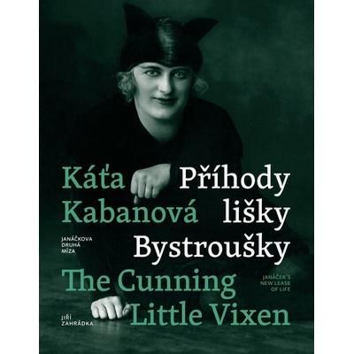 Káťa Kabanová a Příhody lišky Bystroušky / Káťa Kabanová and The Cunning Little Vixen