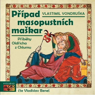 Případ masopustních maškar - Vlastimil Vondruška; Vladislav Beneš