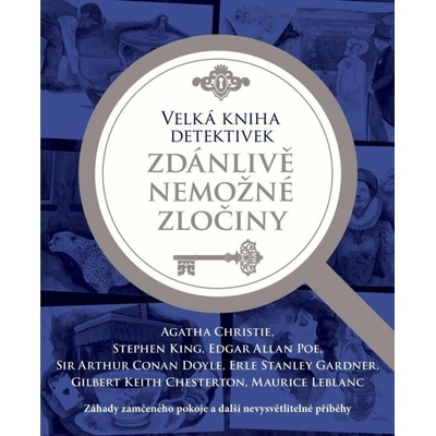 Velká kniha detektivek - Zdánlivě nemožně zločiny – Hledejceny.cz