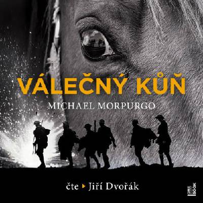Válečmý kůň - Morpurgo Michael - Dvořák Jiří