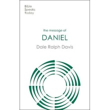 The Message of Daniel - Rev Dr Dale Ralph Davis