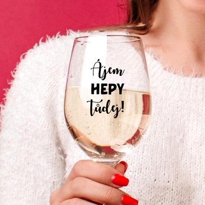 Ahome Sklenice na víno Ájem hepy tůdej 450 ml
