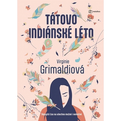 Tátovo indiánské léto - Virginie Grimaldiová