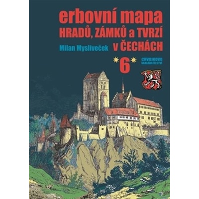 Erbovní mapa hradů zámků a tvrzí v Čechách 6 – Hledejceny.cz