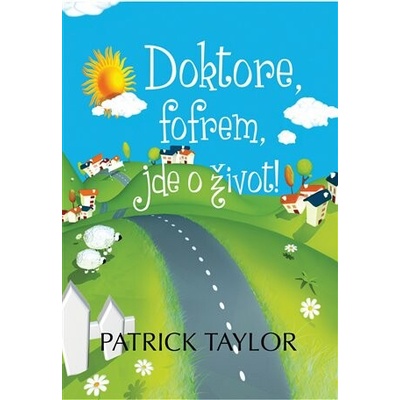 Doktore, fofrem, jde o život! – Hledejceny.cz