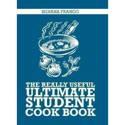 Really Useful Ultimate Student Cookbook - Franco Silvana