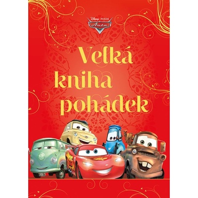 Auta - Velká kniha pohádek, 4. vydání – Hledejceny.cz